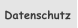 Datenschutz