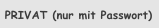 PRIVAT (nur mit Passwort)